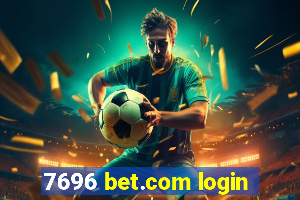 7696 bet.com login